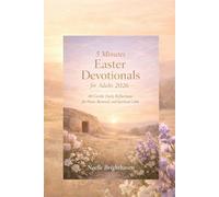 5 minutes Easter devotionals for Adults 2026: 40 Gentle Daily Reflections for Peace, Renewal, and Spiritual Calm.