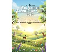 5-Minutes Fun Easter Stories for Kids 2026: Heartwarming Springtime Adventures Filled with Faith, Kindness, Family Moments, Bedtime Reading, and Character Building Lessons for Young Readers
