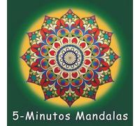 5-Minutos Mandalas: Um Livro De Colorir Para Adultos: 50 Imagens Relaxantes (5-Minute Mandalas - International)