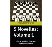 5 Novellas: Volume 1: Shorter Novels to Entertain