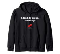 5 o'clock club - I don't do drugs I am drugs Zip Hoodie