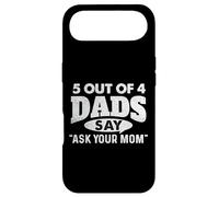 5 Out Of 4 Dads Say Ask Your Mom - Funny Father Case for iPhone Air