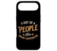 5 Out Of 4 People Are Under-Caffeinated - Coffee Lover Case for iPhone Air