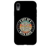 5 Out Of 4 People Struggle With Math Retro Funny Case for iPhone XR