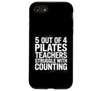 5 Out Of 4 Pilates Teachers Struggle With Counting - Case for iPhone SE (2020) / 7/8