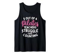 5 Out of 4 Pilates Teachers Struggle with Counting Tank Top