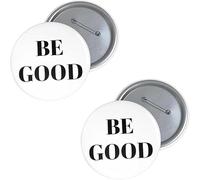 5 Pcs Be Good Pin Buttons Justice For Badge Brooches, For Freedom & Justice Pins, for Hats, Caps, Bags, Jackets, DIY Decoration (2PCS)