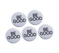 5 Pieces Be Good Pin Button Round Badge ABS Lapel Pins for Good Deeds Trendy Chest Pin for Backpacks and Cap Student Fashion Accessories