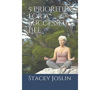 5 Priorities for a Successful Life