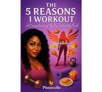 5 Reasons I Have To Workout