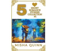 5 Short Romance Stories Collection #1 (Romance Short Story Collections)
