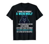 5 Signs I'm Probably A Werewolf Tee Werewolf Lovers Gift T-Shirt