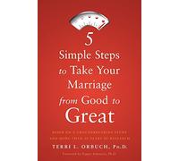 5 Simple Steps to Take Your Marriage from Good to Great