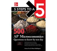 5 Steps to a 5: 500 AP Microeconomics Questions to Know by Test Day, Third Edition