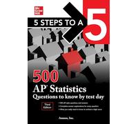 5 Steps to a 5: 500 AP Statistics Questions to Know by Test Day, Third Edition (TEST PREP)