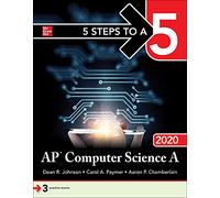 5 Steps to a 5: AP Computer Science A 2020 (TEST PREP)
