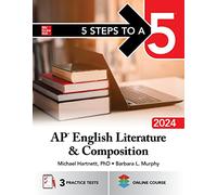 5 Steps to a 5: AP English Literature and Composition 2024