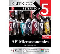 5 Steps to a 5: AP Microeconomics 2024 Elite Student Edition