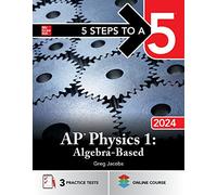 5 Steps to a 5: AP Physics 1: Algebra-Based 2024