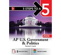 5 Steps to a 5: AP U.S. Government & Politics 2024