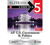 5 Steps to a 5: AP U.S. Government & Politics 2024 Elite Student Edition: Elite Edition