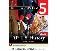 5 Steps to a 5: AP U.S. History 2023