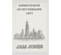 5 Steps To Save My City (Chicago) : Act 1