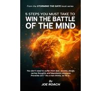 5 Steps you must take to win the battle of the mind