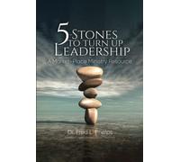 5- Stones To Turn Up Leadership: A Market-Place Ministry Resource