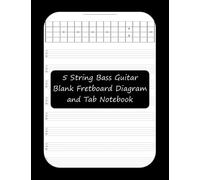5 String Bass Guitar Blank Fretboard Diagram and Tab Notebook