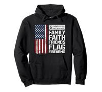 5 Things Don't Mess With, Family Faith Friends Flag Firearms Pullover Hoodie