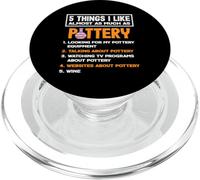 5 Things I Like Almost As Much As Pottery Art PopSockets PopGrip for MagSafe