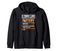 5 Things I Like Almost As Much As Pottery Art Zip Hoodie