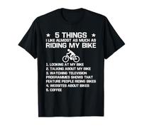 5 Things I Like Almost As Much As Riding My Bike T Shirt T-Shirt