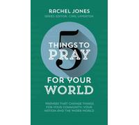 5 Things to Pray for Your World