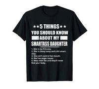 5 Things You Should Know About My Daughter T-Shirt