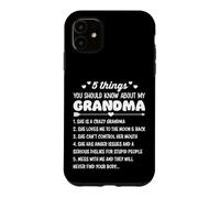 5 Things You Should Know About My Grandma Funny Grandmother Case for iPhone 11