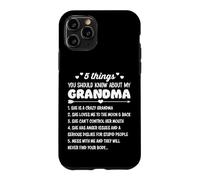 5 Things You Should Know About My Grandma Funny Grandmother Case for iPhone 11 Pro