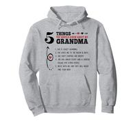 5 Things You Should Know About My Grandma Funny Saying Quote Pullover Hoodie