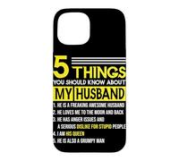 5 Things you Should know about my Husband Marriage Case for iPhone 15