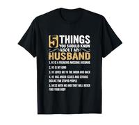 5 Things You Should Know About My Husband T-Shirt
