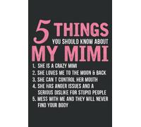 5 Things You Should Know About My Mimi Funny Grandma: Lined Journal Notebook, Memo Diary Subject Planner, for Travelers, Students, Office - 6" x 9", 100 Pages