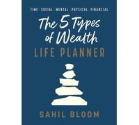 5 TYPES OF WEALTH LIFE PLANNER by SAHIL BLOOM Hardback Self Help Business