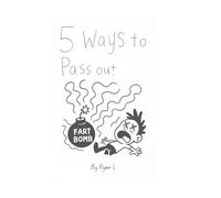 5 Ways to Pass Out