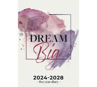 5 Year Diary 2024-2028 | A5 Dream Big Pretty Pink Purple Watercolour: Month to View Planner with UK Holidays, Vision Board, Moon Phases, Birthdays & Celebrations, Contacts, Passwords (Five Years)