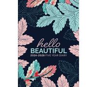 5 Year Diary 2024-2028 | A5 Hello Beautiful Navy Leaves: Month to View Planner with UK Holidays, Vision Board, Moon Phases, Birthdays & Celebrations, Contacts, Passwords (Five Years)