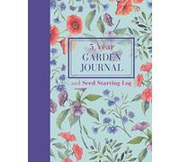 5 Year Garden Journal and Seed Starting Log