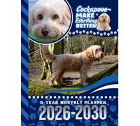 5-Year Monthly Planner 2026-2030: Dated Large / 60 Month Agenda / With Notes Pages - To Do List / Cockapoo Dog Art Cover Design