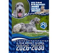 5-Year Monthly Planner 2026-2030: Dated Large / 60 Month Agenda / With Notes Pages - To Do List / Irish Wolfhound Dog Art Cover Design