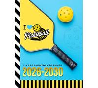 5-Year Monthly Planner 2026-2030: Dated Large / 60 Month Agenda / With Notes Pages - To Do List / Pickleball Sports Art Cover Design